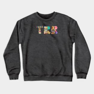 To Be Read Pile Crewneck Sweatshirt